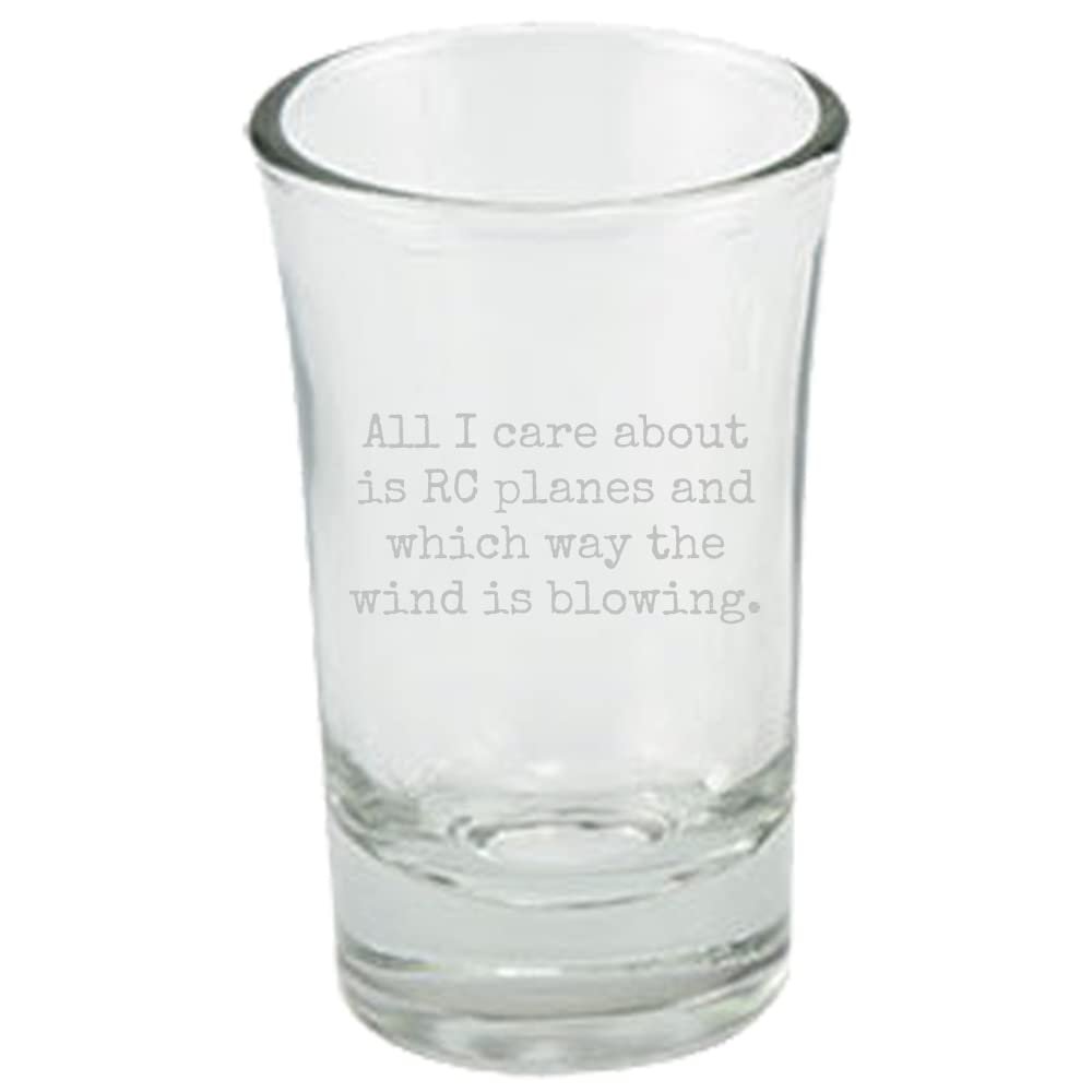 RC Planes Gift - RC Aircraft Shot Glass - RC Plane Pilot Present - Radio Controlled Aircraft - All I Care About Is Rc Planes