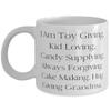 Gag Grandma, I Am Toy Giving, Kid Loving, Candy Supplying, Always Forgiving, Cake,., Epic Mother's Day 11oz 15oz Mug From Grandmother view 1