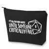 G2TUP Funny Dice Makeup Bag Dice Gift Its Fun and Games Until Someone Critically Falls Cosmetic Bag RPG Master Gaming Merch (Dice Bag BL) view 1