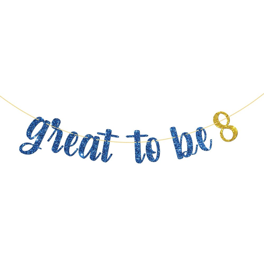 Belrew Great to Be 8 Banner, 8th Birthday Party Banner Decor, Eight Years Old Banner, 8th Birthday Party Decoration Supplies, Glittery Blue