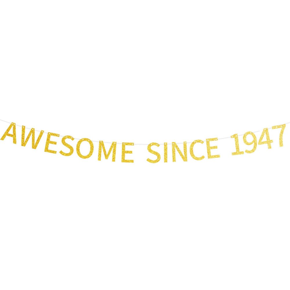 Awesome Since 1947 Banner Pre-strung Happy 78th Birthday Banner Gold Glittery 78 Seventy Eight Years Old Birthday Party Decorations for Men Women