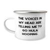Sarcastic Hula Hooping, The Voices in My Head are Telling Me to Go Hula Hooping, Holiday 12oz Camper Mug For Hula Hooping view 1