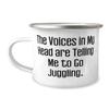 Epic Juggling 12oz Camper Mug, The Voices in My Head are Telling Me to Go Juggling, Beautiful for Friends, Holiday view 1