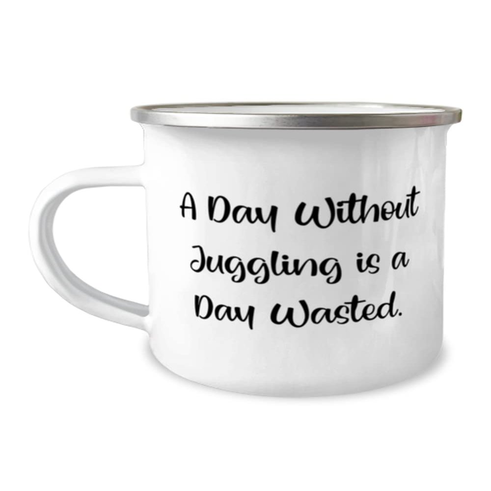 Unique Juggling, A Day Without Juggling is a Day Wasted, Juggling 12oz Camper Mug From