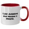 I Like Juggling and Maybe 3 People. Juggling Two Tone 11oz Mug, Inspire Juggling, Cup For Friends view 2