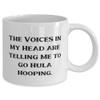 The Voices in My Head are Telling Me to Go Hula Hooping. Hula Hooping 11oz 15oz Mug, Useful Hula Hooping, Cup For Friends view 2