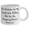 Brilliant Board Games, The Voices in My Head are Telling Me to Go Playing Board Games, Epic 11oz 15oz Mug For Friends From view 2