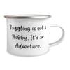 Funny Juggling, Juggling is not a Hobby. It's an Adventure., Holiday 12oz Camper Mug For Juggling view 2