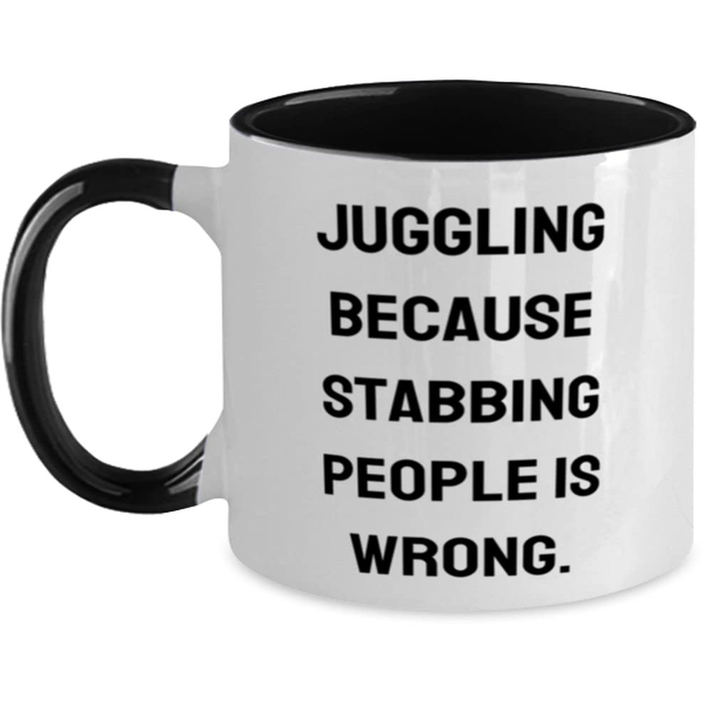 Cheap Juggling, Juggling Because Stabbing People is Wrong, Holiday Two Tone 11oz Mug For Juggling