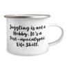 Cheap Juggling 12oz Camper Mug, Juggling is not a Hobby. It's a Post-apocalyptic Life, For Friends, Present From, For Juggling view 2