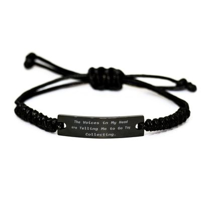 Toy Collecting for Men Women, The Voices in My Head are Telling Me, Funny Toy Collecting Black Rope Bracelet, Engraved Bracelet from