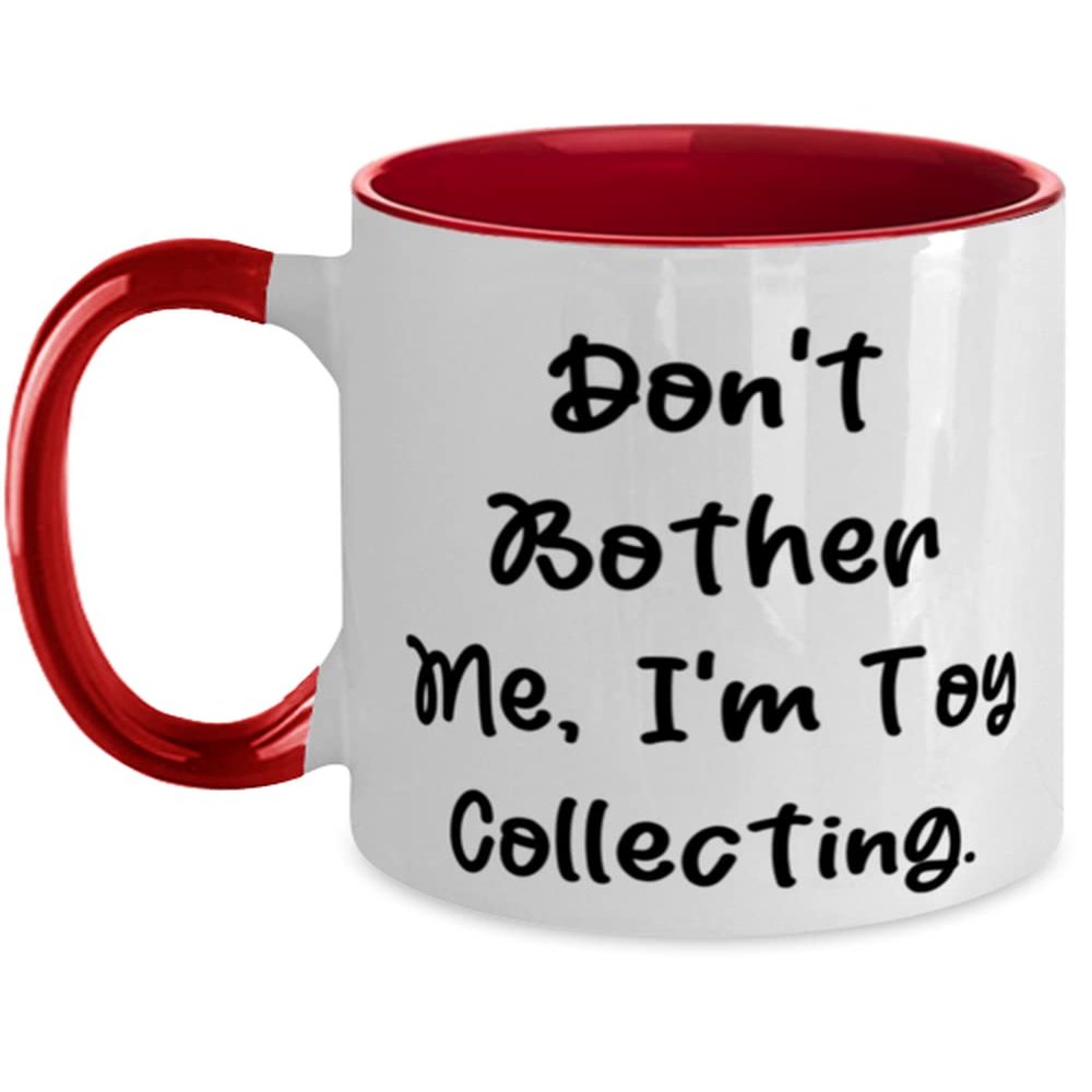 Inspire Toy Collecting, Don't Bother Me, I'm Toy Collecting, Holiday Two Tone 11oz Mug for Toy Collecting