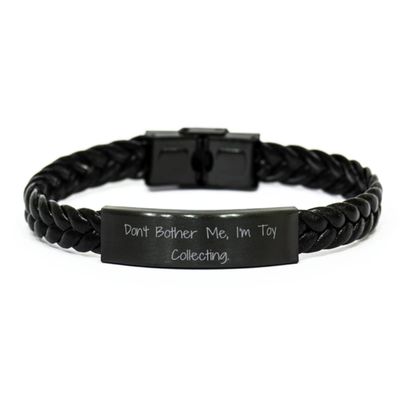 Unique Toy Collecting, Don't Bother Me, I'm Toy Collecting, New Braided Leather Bracelet for Men Women from