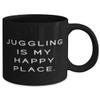 Gag Juggling, Juggling is My Happy Place, Holiday 11oz 15oz Mug For Juggling view 2