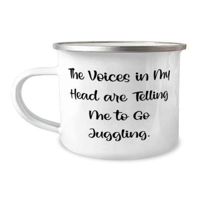 Beautiful Juggling 12oz Camper Mug, The Voices in My Head are Telling Me to Go Juggling, Reusable for Friends, Holiday