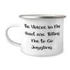 Beautiful Juggling 12oz Camper Mug, The Voices in My Head are Telling Me to Go Juggling, Reusable for Friends, Holiday view 1