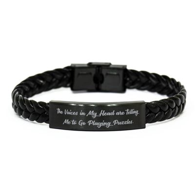 Beautiful Puzzles, The Voices in My Head are Telling Me to Go Playing Puzzles, Sarcasm Braided Leather Bracelet for Friends from