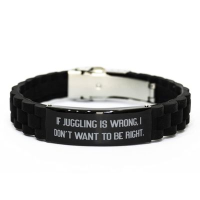 Fun Juggling, If Juggling is Wrong, I Don't Want to Be Right, Juggling Black Glidelock Clasp Bracelet from