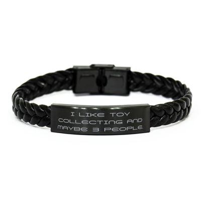 Beautiful Toy Collecting, I Like Toy Collecting and Maybe 3 People, Inspire Braided Leather Bracelet for Men Women from