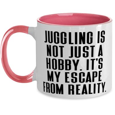 Unique Juggling, Juggling is not Just a Hobby. It's My Escape From Reality, Juggling Two Tone 11oz Mug From