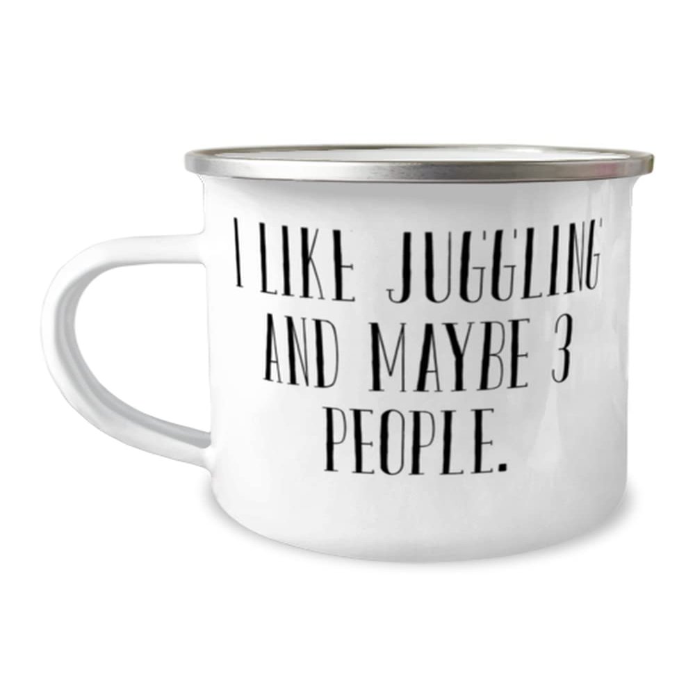 Cheap Juggling 12oz Camper Mug, I Like Juggling and Maybe 3 People, For Friends, Present From, For Juggling