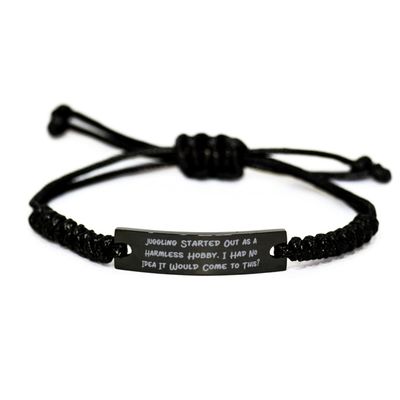 Game On Novelties Unique Juggling Black Rope Bracelet, Juggling Started Out as a Harmless Hobby. I Had No Idea, Special for Men Women, Holiday