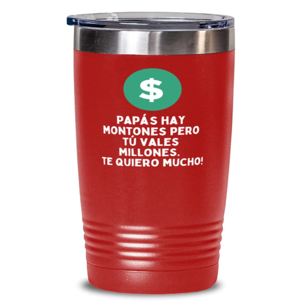 Papas hay montones pero tu vales millones.