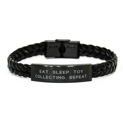 Eat. Sleep. Toy Collecting. Repeat. Braided Leather Bracelet, Toy Collecting Present from, Unique Idea for Friends