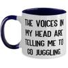 Fun Juggling Two Tone 11oz Mug, The Voices in My Head are Telling Me to Go Juggling, Present For Men Women, Fun From view 1