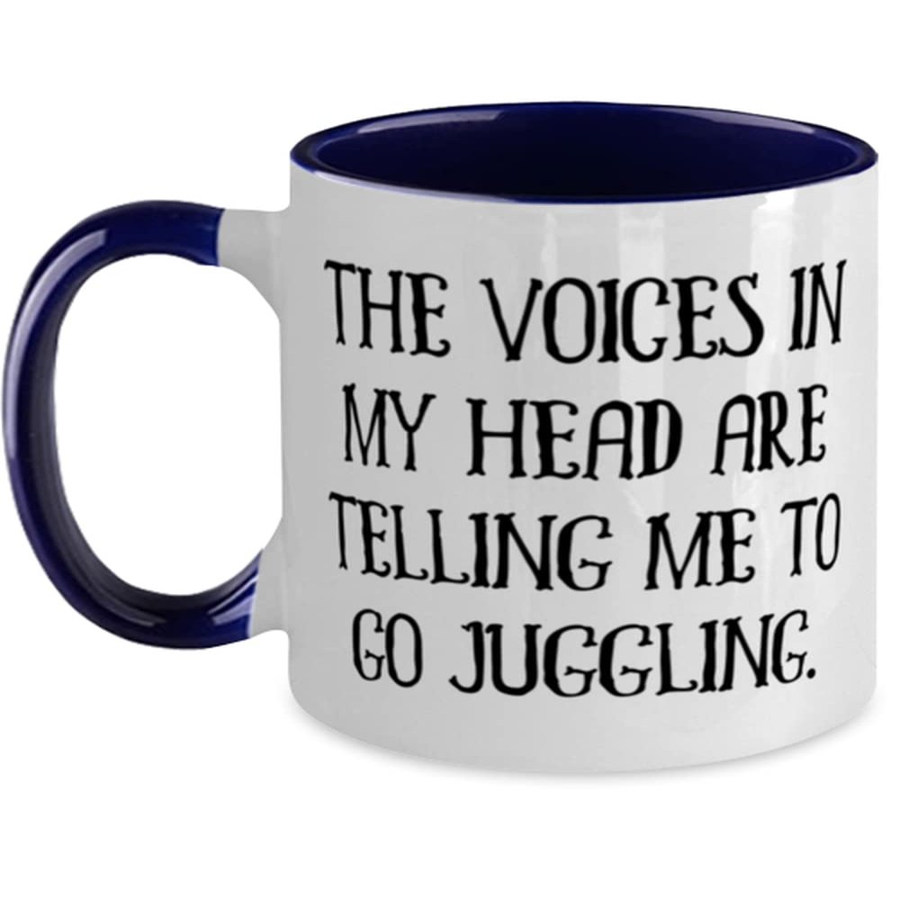Cheap Juggling Two Tone 11oz Mug, The Voices in My Head are Telling Me to Go Juggling, Present for Friends, Cool from