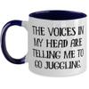 Cheap Juggling Two Tone 11oz Mug, The Voices in My Head are Telling Me to Go Juggling, Present for Friends, Cool from view 1