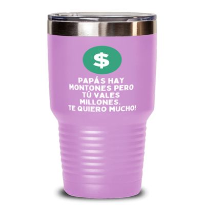 Papas hay montones pero tu vales millones.