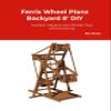 Ferris Wheel Plans Backyard 8' Outdoor Playground Children Toys Woodworking view 4
