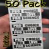 50pcs PRO Choice PRO Love PRO Science" Sticker view 1