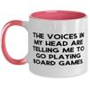 Beautiful Board Games, The Voices in My Head are Telling Me to Go Playing Board Games, Love Two Tone 11oz Mug For Friends From view 1