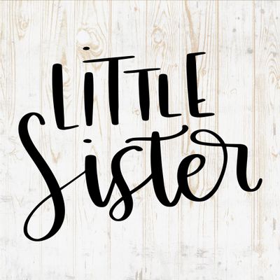 Little Sister - Family Wall Decals - Family Wall Stickers Quotes Sayings Sign - Car Window Home Kitchen Bedroom Kids Living Nursery Room Wall Decor DWSV7698