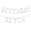 16 inch Happy Birthday Bitch Balloons, Aluminum Foil Banner Balloons for girlfriends Birthday Party Decorations and Supplies (BIRTHDAY BITCH White) view 1
