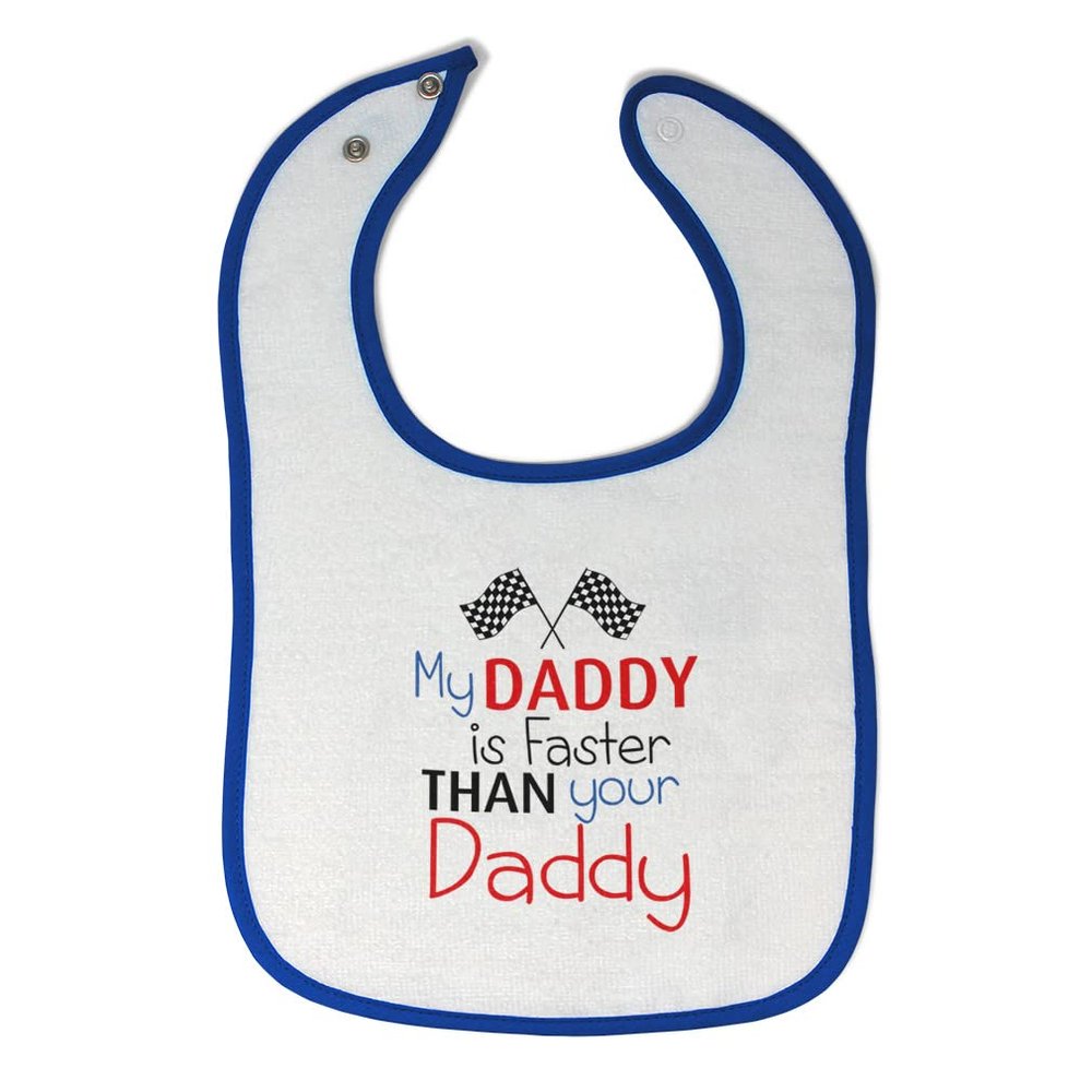 Toddler & Baby Bibs Burp Cloths Dad My Daddy is Faster Than Your Race Car Dad Father's Day Cotton Baby Items for Baby Girl & Boy White Royal Blue Design Only