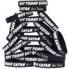 SayitBands 15 of Not Today Satan, Not Today Bracelet Wristbands view 1