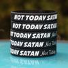 SayitBands 15 of Not Today Satan, Not Today Bracelet Wristbands view 2
