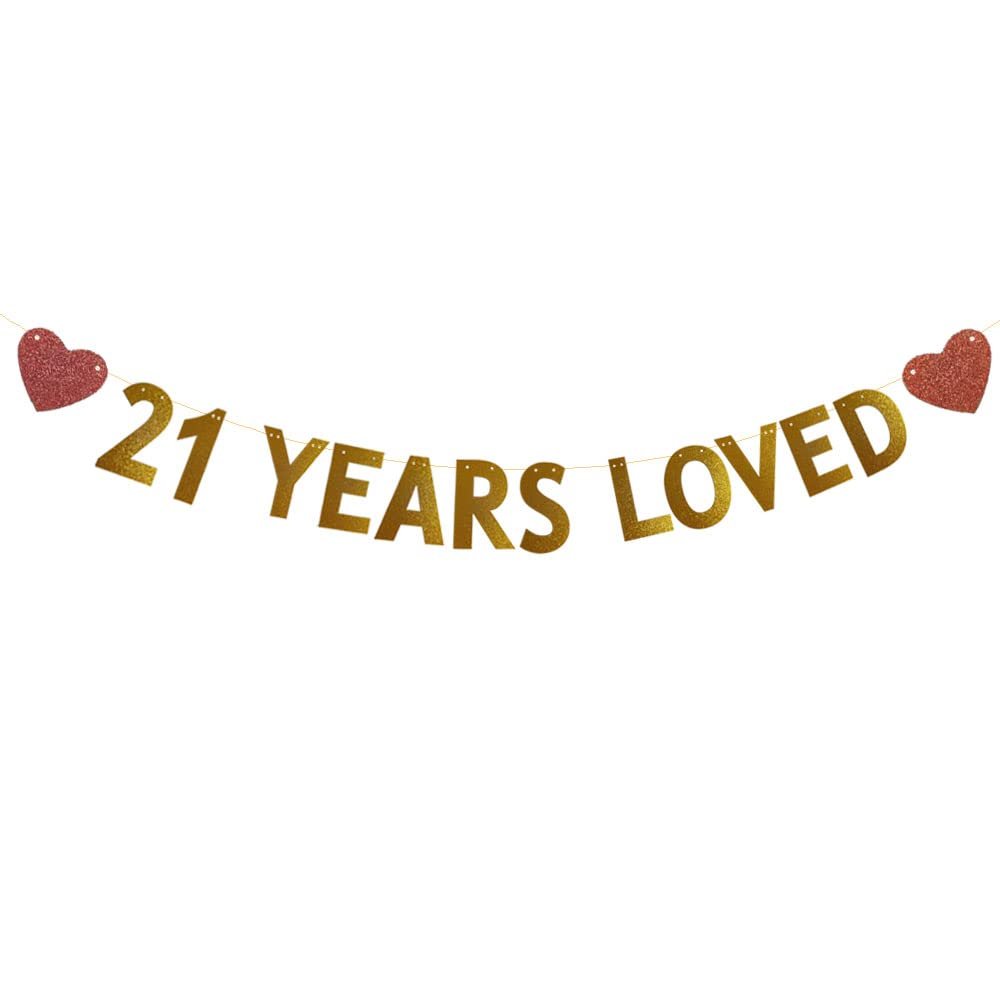 Betteryanzi Gold 21 Years Loved Banner,Pre-Strung,21st Birthday/Wedding Anniversary Party Decorations Supplies,Glitter Paper Garlands Backdrops,Letters Gold 21 Years Loved