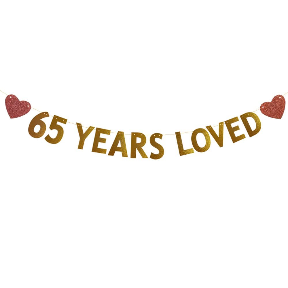 Betteryanzi Gold 65 Years Loved Banner,Pre-Strung,65th Birthday/Wedding Anniversary Party Decorations Supplies,Glitter Paper Garlands Backdrops,Letters Gold 65 Years Loved