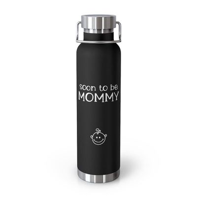 Copper Vaccum Insulated Bottle 22oz Hilarious Expecting Parents Sarcasm Baby Mom Announcement Humorous Kiddos Mommas Appreciation Sayings Pun Black / 22oz