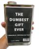 DUMBEST GIFT EVER Empty Steel Tin - Give the Gift of Nothing - Prank Gift Boxes - Big Box of Nothing - Useless Gifts for the Person Who Has Everything - 32oz Stainless Steel Tin of Dumb Gift view 3