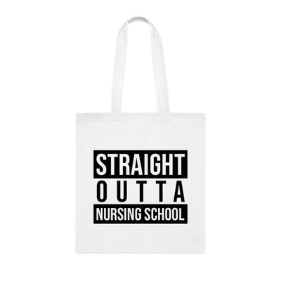 Straight Outta Nursing School Tote Bag, Funny Nursing Gift, Nursing Shoulder Bag, Nursing Reusable Bags, Birthday Christmas Basket Gag Gift Idea