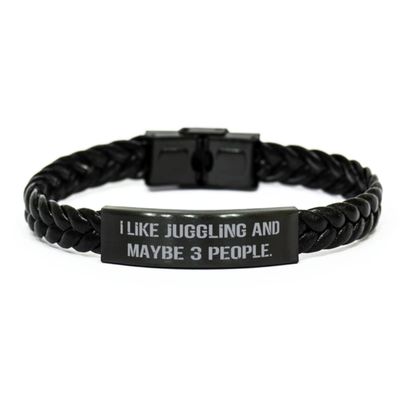 Game On Novelties I Like Juggling and Maybe 3 People. Braided Leather Bracelet, Juggling Present from, Brilliant Engraved Bracelet for Friends