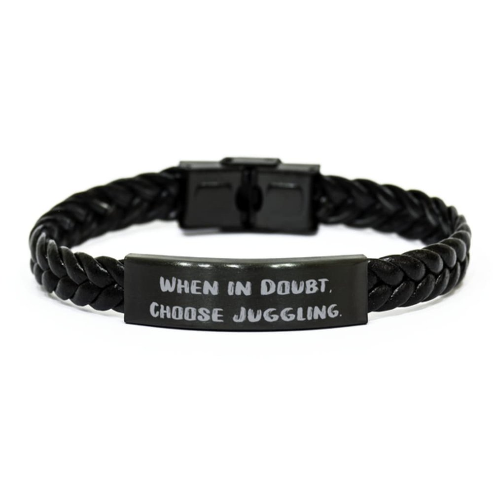 amangny Juggling for Friends, When in Doubt, Choose Juggling., Unique Juggling Braided Leather Bracelet, Engraved Bracelet from