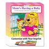 ZOCO  Mom's Having a Baby  Custom Educational Coloring Books (250 Bulk Pack, with Crayons)  New Baby in The Family  Games, Puzzles, Fun Activities for Kids view 1