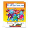 ZOCO  We All Need Insurance  Custom Promotional Coloring Books for Kids (250 Bulk Pack, With Crayons)  Educational Handouts for Insurance Agents & Financial Planners view 1