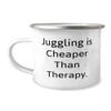 Epic Juggling, Juggling is Cheaper Than Therapy, Holiday 12oz Camper Mug For Juggling view 1